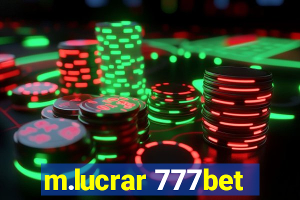 m.lucrar 777bet